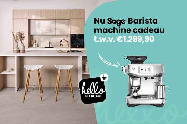 Hello Coffee lovers! Tijdelijk Een barista machine cadeau bij aankoop van een keuken